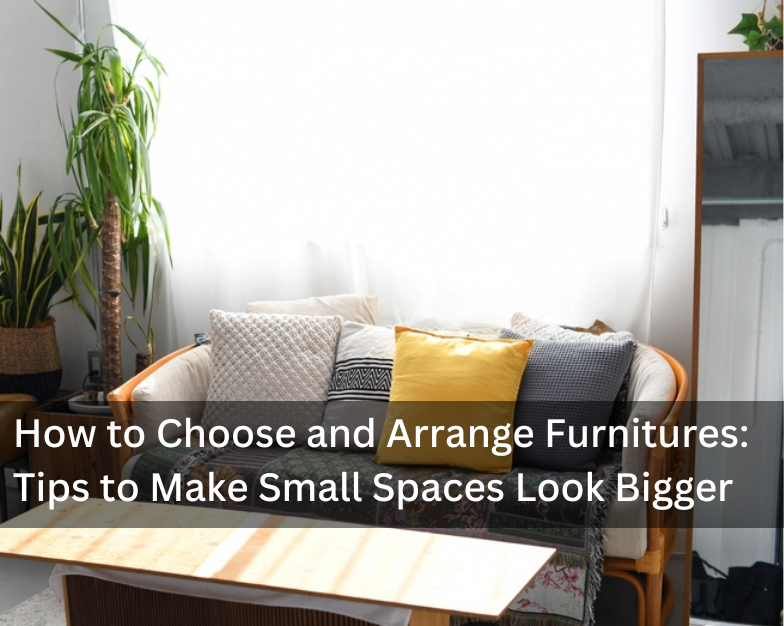 How to Choose and Arrange Furniture: Tips for Making a Small Room Look Spacious