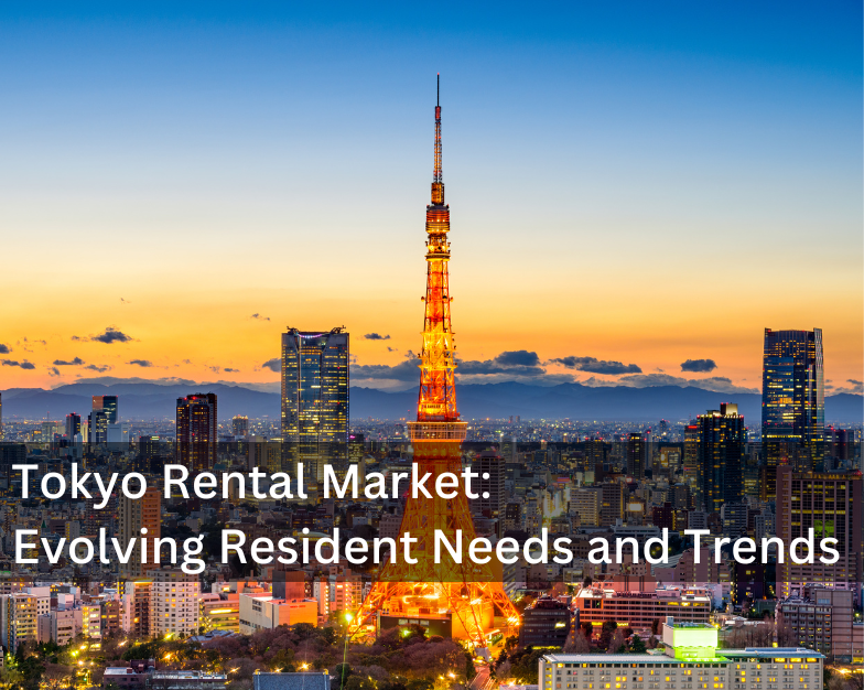 Tokyo Rental Market: Evolving Resident Needs and Trends