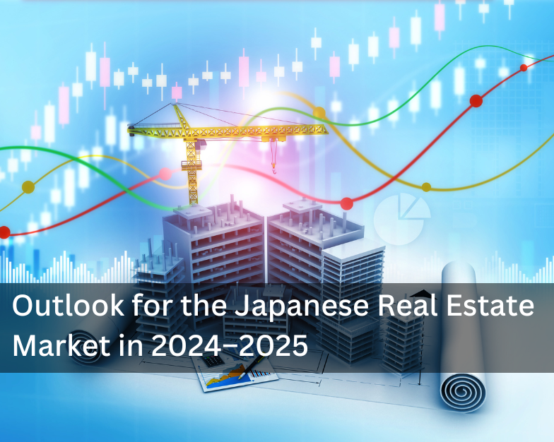 Japan Real Estate Market Outlook in 2024–2025
