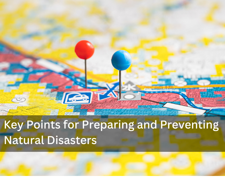 Key Points for Preparing and Preventing Natural Disasters