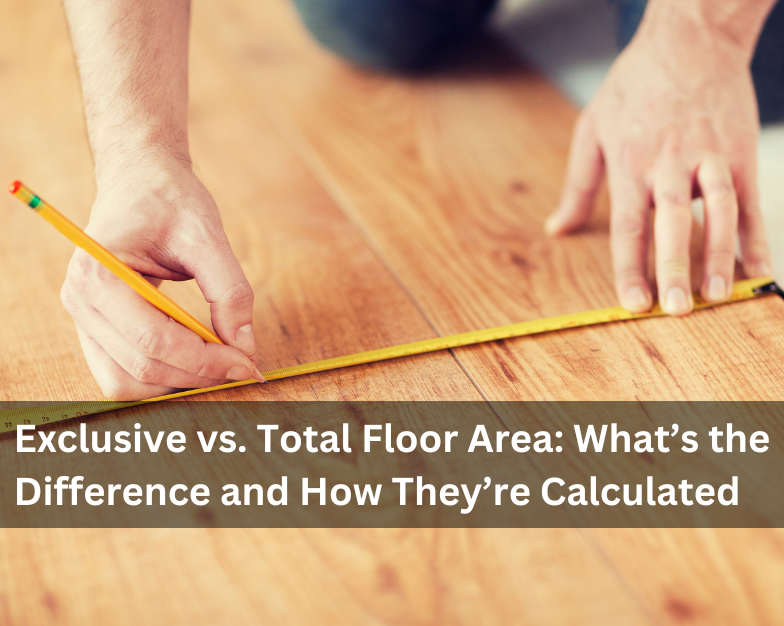 Exclusive vs. Total Floor Area: What’s the Difference and How They’re Calculated