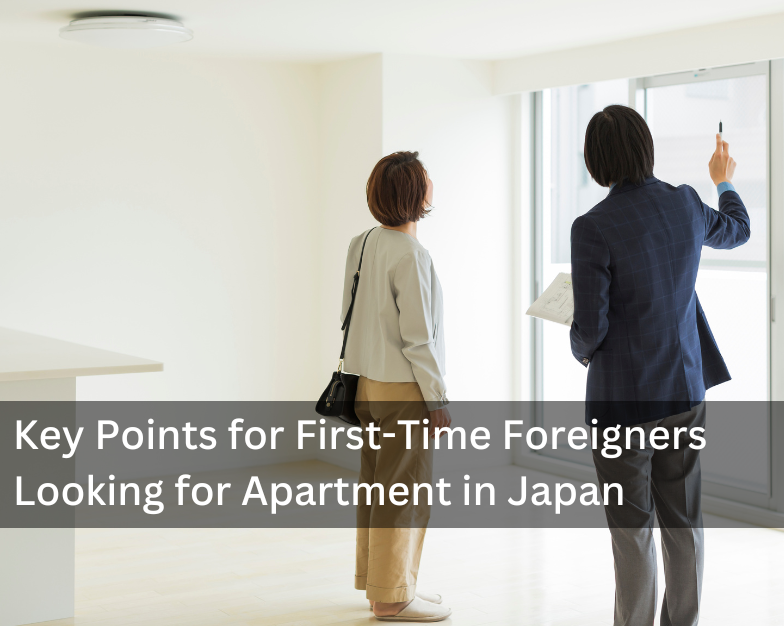 Key Points for First-Time Foreigners Looking for Apartment in Japan